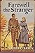 Farewell the Stranger