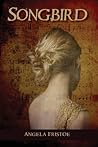 Songbird by Angela Fristoe
