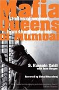 Mafia Queens of Mumbai: Women Who Ruled the Ganglands