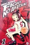 Fight No Akatsuki Vol. 1 by Takao Aoyagi