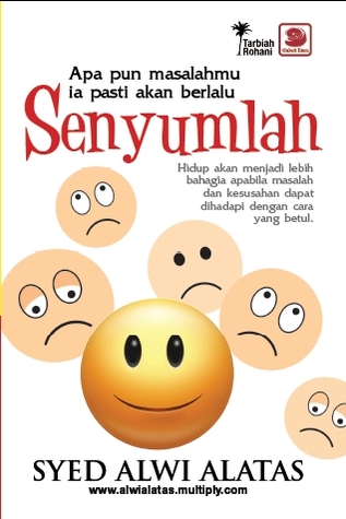 Senyumlah, Apa pun Masalahmu Ia pasti akan berlalu (Paperback)