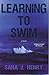Learning to Swim (Troy Chan...