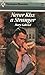 Never Kiss A Stranger by Mary  Gabriel