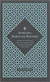 Judging Maria de Macedo: A Female Visionary and the Inquisition in Early Modern Portugal