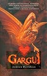 Gargui by Andrew  Davidson