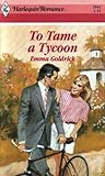 To Tame a Tycoon by Emma Goldrick