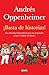 ¡Basta de historias! La obsesión latinoamericana con el pasad... by Andrés Oppenheimer
