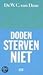 Doden sterven niet