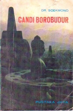 Candi Borobudur: Pusaka Budaya Umat Manusia (Paperback)