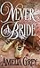 Never a Bride