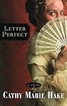 Letter Perfect by Cathy Marie Hake