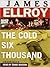 The Cold Six Thousand