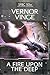 A Fire Upon the Deep by Vernor Vinge A Fire Upon the Deep by Vernor Vinge