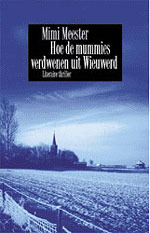 Hoe de mummies verdwenen uit Wieuwerd (Paperback)