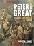 Peter the Great: His Life a...