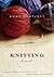 Knitting by Anne Bartlett