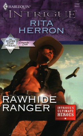 Rawhide Ranger (The Silver Star of Texas: Comanche Creek #3)