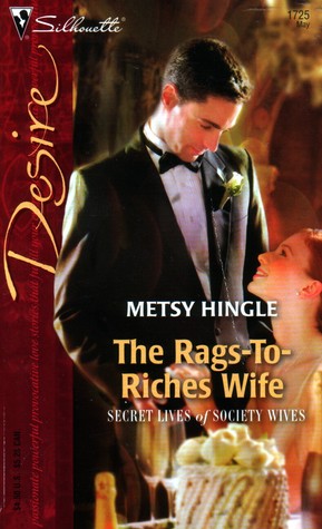 The Rags-To-Riches Wife (The Secret Lives of Society Wives, #1)