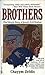 Brothers/the Untold Story of Jesus' Evil Brother
