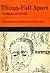 Things Fall Apart by Chinua Achebe