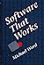 Software That Works