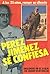 Pérez Jiménez se confiesa