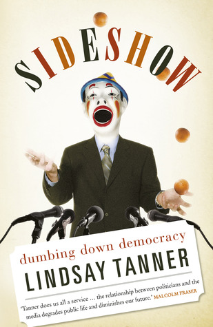 Sideshow: Dumbing Down Democracy (Paperback)