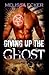 Giving Up The Ghost