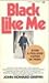 Black Like Me by John Howard Griffin Black Like Me by John Howard Griffin