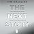 The Next Story: Life and Faith After the Digital Explosion