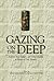 Gazing on the Deep by Jeffrey Stackert