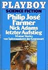 Nick Adams letzter Aufstieg. 14 neue Stories von Spitzenautoren der Gegenwart Nick Adams letzter Aufstieg. 14 neue Stories von Spitzenautoren der Gegenwart