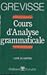 Cours d'analyse grammaticale by Maurice Grevisse