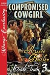 Compromised Cowgirl (Bride Train, #3)