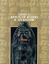 Aztecs: Reign of ...