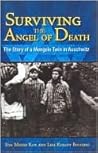 Surviving the Angel of Death by Eva Mozes Kor