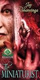 The Miniaturist (Cemetery Dance Signature Series, #8)