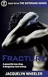 Fracture (The Soterians, #3)