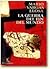 La guerra del fin del mundo, 1ra. edicion (Spanish Edition)