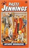 Pasti Jennings by Anthony Buckeridge Pasti Jennings by Anthony Buckeridge