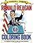 The Ronald Reagan Coloring Book
