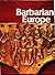 Barbarian Europe