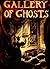 Gallery of Ghosts: An assem...