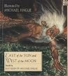 East of the Sun and West of the Moon by Kathleen Hague