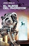El sueño del androide by John Scalzi