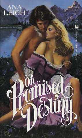 Oh, Promised Destiny (Mass Market Paperback)