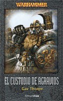 Portada de El Custodio de Agravios, de Gav Thorpe