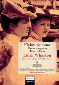 Fiebre romana / Almas rezagadas / Tras Holbein (Paperback)