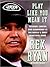 Play Like You Mean It by Rex Ryan