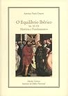 O Equilíbrio Ibérico (Séc. XI-XX): História e Fundamentos